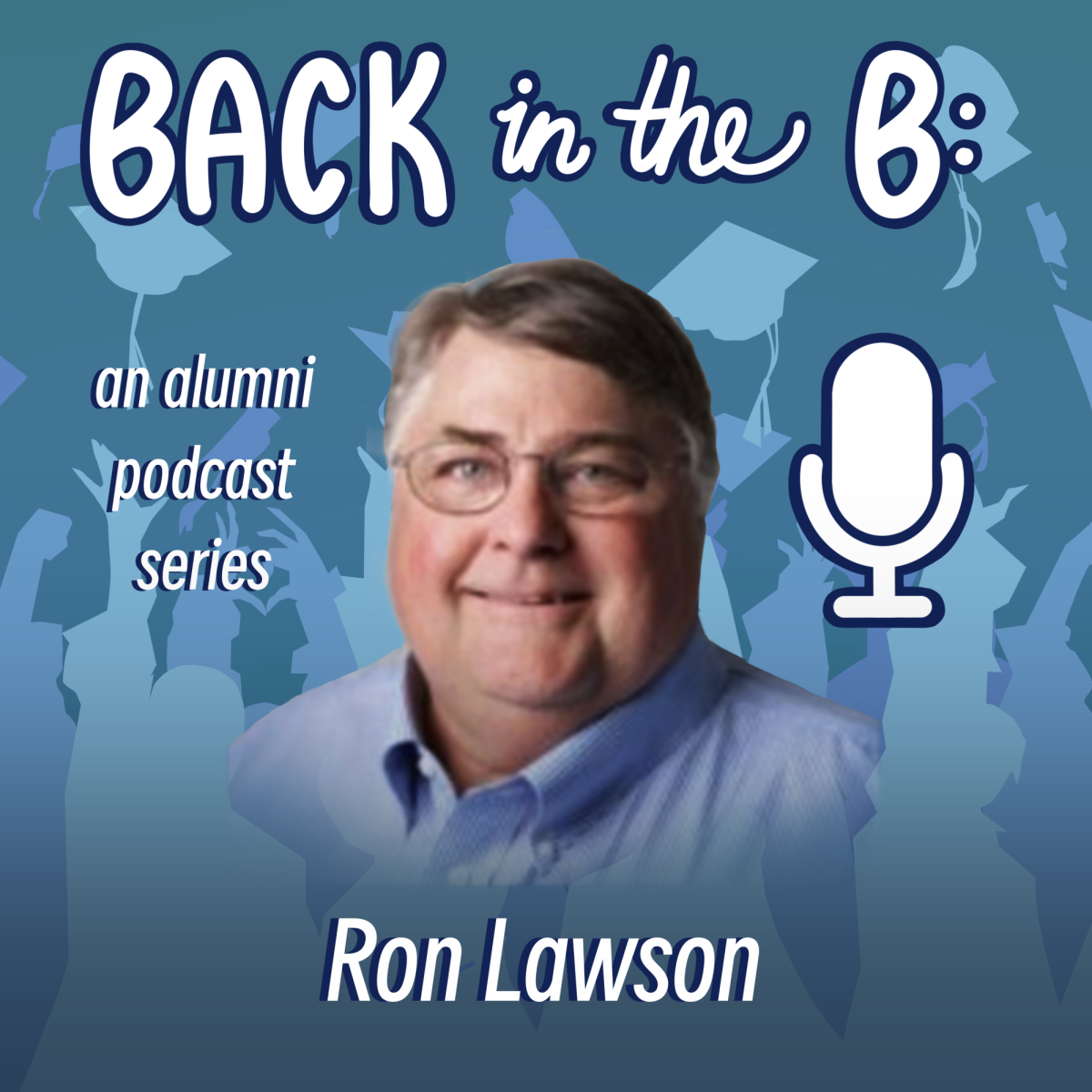 Back in the B Episode 3: Ron Lawson